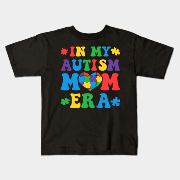 In My Autism Mom Era: Celebrating World Autism Awareness Day Kids T-Shirt by chems eddine